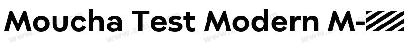 Moucha Test Modern M字体转换